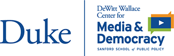 Duke | DeWitt Wallace Center for Media and Democracy